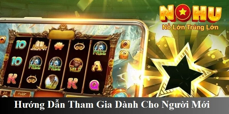 Hướng dẫn tham gia dành cho người mới
